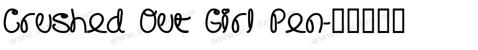 Crushed Out Girl Pen字体转换
